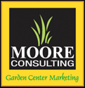 Moore Consulting -- Garden Center Marketing 